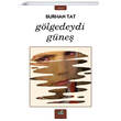 Glgedeydi Gne Burhan Tat zan Yaynclk