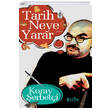 Tarih Neye Yarar Koray erbeti Bilge Kltr Sanat