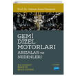 Gemi Dizel Motorlar Arzalar ve Nedenleri Nobel Akademik Yaynclk
