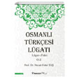 Osmanl Trkesi Lgat Lgat Fahri O Z nklap Kitabevi