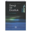 Ayet ve Hadis Inda Sevgi ve Dostluk Diyanet leri Bakanl Yaynlar