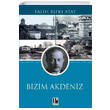 Bizim Akdeniz Falih Rfk Atay Pozitif Yaynlar