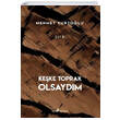 Keke Toprak Olsaydm Mehmet Kurtolu ra Yaynlar