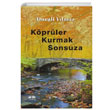 Kprler Kurmak Sonsuza Durali Ylmaz Akl Fikir Yaynlar
