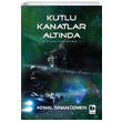 Kutlu Kanatlar Altnda Dng lemesi 2. Kitap Kemal Sinan zmen Bilgi Yaynevi
