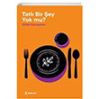 Tatl Bir ey Yok mu Dilek Karaaslan Edisyon Kitap