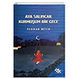 Aya Salncak Kurmuum Bir Gece Perihan Metin Panu Kitap