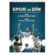 Spor ve Din Profesyonel Futbolcularda Dinin Moral ve Motivasyonel Etkisi Gazi Kitabevi