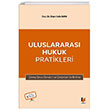 Uluslararas Hukuk Pratikleri Adalet Yaynevi