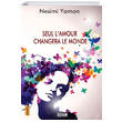 Seul Lamour Changera Le Monde Nesimi Yaman Ozan Yaynclk