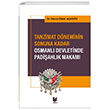 Tanzimat Dneminin Sonuna Kadar Osmanl Devletinde Padiahlk Makam Adalet Yaynevi