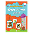 Dikkat ve Alg Kitabm - Evdeki Okulum S. Reyhan Alabua Kukla Yaynlar