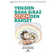 Yeniden Bana Biraz Otizmden Bahset Ekinoks Yayn Grubu