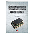 Trk Halk Edebiyatnn Yazl Kaynaklarndan Osmanl Tarihleri Elif Trkz Literatrk Academia