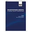 Disadvantaged Groups A Social Policy Perspective Eitim Yaynevi