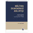 Militan Demokrasi Anlay Anayasal Boyutu ve Temel Haklarn Etkisizletirilmesi rnei Adalet Yaynevi