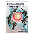 Dünya Birleşirse Savaşlar Biter Nazmi Öner Platanus Publishing