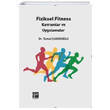 Fiziksel Fitness Kavramlar ve Uygulamalar Dr. Temel akrolu Gazi Kitabevi