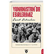 Yunanistanda Esirlerimiz (Esaret Hatralar) Dorlion Yaynlar