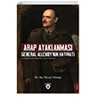 Arap Ayaklanmas General Allenby Nin Hatrat Dorlion Yaynlar
