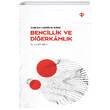 Kuran Kerime Gre Bencillik ve Dierkamlk Trkiye Diyanet Vakf Yaynlar