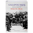Gallipoli 1915 Haluk Oral Everest Yaynlar