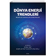 Dnya Enerji Trendleri Rezervler Kaynaklar ve Politikalar Seta Yaynlar