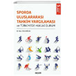 Sporda Uluslararas Tahkim Yarglamas ve Trkiye`de Hukuki Durum Sekin Yaynevi
