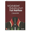 Mstakbel Hukukunun Yol Haritas Sekin Yaynevi