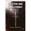 Kltan Kan Damlyordu! Serven Yaynevi