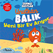 Unutkan Balk Yeni Bir Ev Aryor Masal Perest Yaynlar