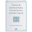 Tevhid Davasnda Tefrikaya Savrulmak Murat Akn Asalet Yaynlar