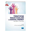 Trkiyede nsan Haklar ve Sosyal Hizmet Nobel Akademik Yaynclk