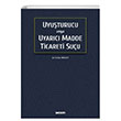 Uyuturucu veya Uyarc Madde Ticareti Suu Sekin Yaynclk
