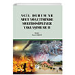 Acil Durum ve Afet Ynetiminde Multidisipliner Yaklamlar 2 Gazi Kitabevi