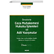 Ceza Muhakemesi Hukuku lemleri ve Adli Yazmalar rneklerle Sekin Yaynevi