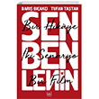 Sen Ben Lenin Bir Hikye ki Senaryo Bir Film thaki Yaynlar