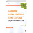 hale Sreci halenin Feshi Davas Rehinli Takiplerde Ska Yaplan Hatalar Sekin Yaynevi