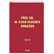 Prof. Dr. M. lhan Ulusan a Armaan Cilt III Sekin Yaynevi