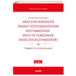 Arsa Pay Karl naat Szlemesinden Kaynaklanan Dava ve Sorunlar Nasl ncelenmelidir Sekin Yaynclk