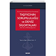 Deniz Yolu ile Uluslararas Eya Tamalarnda Taycnn Sorumluluu ve Deniz Sigortalar Sekin Yaynclk