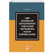 CMR Hkmleri erevesinde Taycnn Gecikmeden Doan Sorumluluu Sekin Yaynclk