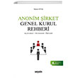 Yeni Trk Ticaret Kanununa Gre Anonim irket Genel Kurul Rehberi Sekin Yaynclk