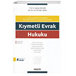 6728 Sayl Kanun ile Deimi Trk Ticaret Kanunu ve ek Kanununa Gre Kymetli Evrak Hukuku Sekin Yaynclk