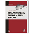 Yoklama Kaa Bakaya ve Sakl Sular Adalet Yaynevi