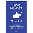 Furya Makinesi Sosyal Medya Seimlerimizi Ekonomimizi ve Salmz Nasl Bozuyor? Tellekt Yaynlar