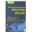 Trk Sermaye Piyasas Hukukunda Borlanma Aralar Sekin Yaynevi