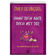 Ohne Dich Aber Doch Mit Dir mer Sevingl Carpe Diem Kitap