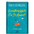 Everything Waits For Its Moment mer Sevingl Carpe Diem Kitap