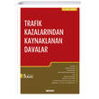 Trafik Kazalarndan Kaynaklanan Davalar Sekin Yaynclk